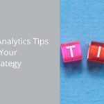 How to Use Web Analytics to Optimize Your Marketing Strategy