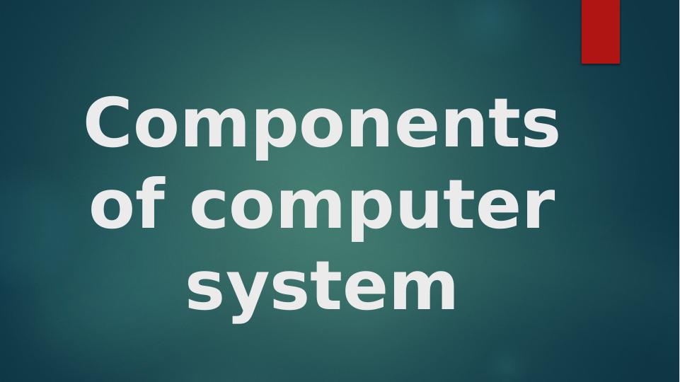 Understanding the Core Components of a Computer System