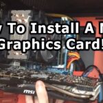 How to Install and Configure a New Graphics Card for Your PC