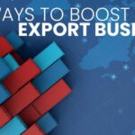 How to Expand Your Business Opportunities Through Exporting
