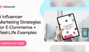 How to Use Influencer Marketing to Boost E-commerce Sales Effectively