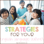 How to Support English Language Learners in Schools Effectively