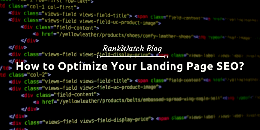 Landing optimization generation lead tips How to Optimize Landing Pages with the Help of an SEO Consultant