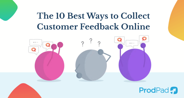 The Best Ways to Collect Customer Feedback in E-commerce