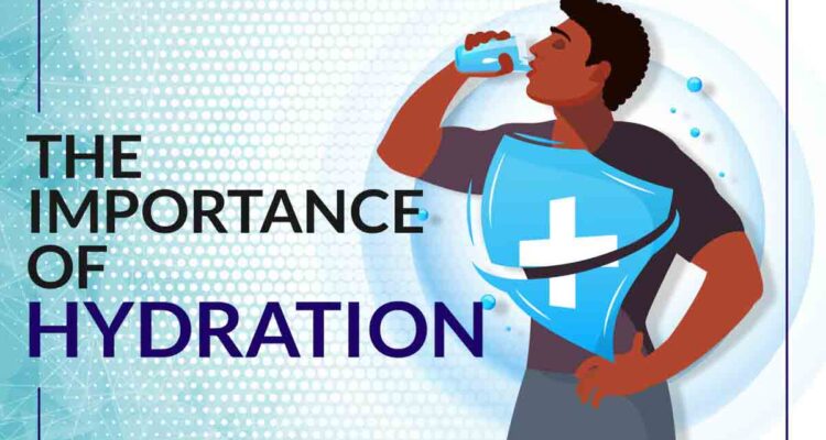 The Role of Hydration in Maintaining Good Health